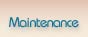 Maintenance